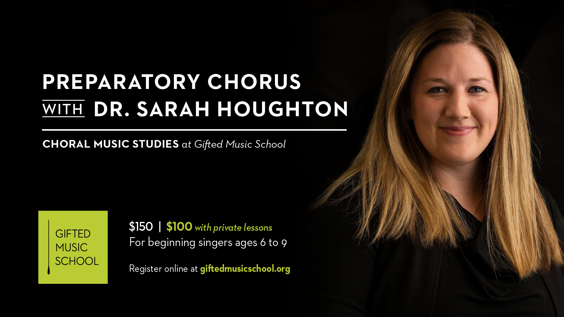 Gifted Music School Preparatory Chorus Choir Class Advertisement with Voice Teacher Dr. Sarah Houghton